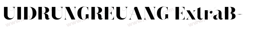 UIDRUNGREUANG ExtraB字体转换